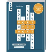 Wort für Wort – Löse das vertrackte Wörterwirrwarr! Rätselbuch für Logikfans von frechverlag GmbH