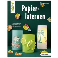 Papierlaternen basteln Papierlaternen basteln von Frechverlag