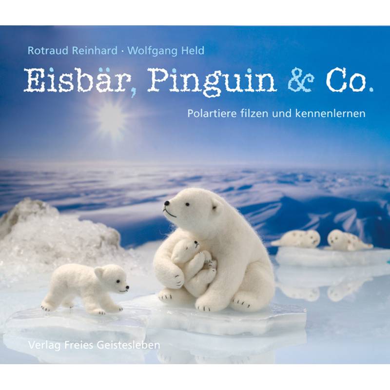 Eisbär, Pinguin & Co. von Freies Geistesleben