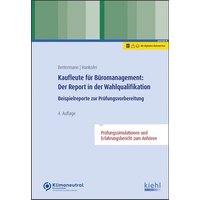 Kaufleute für Büromanagement: Der Report in der Wahlqualifikation von Nwb Verlag