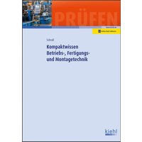 Kompaktwissen Betriebs-, Fertigungs- und Montagetechnik von Nwb Verlag