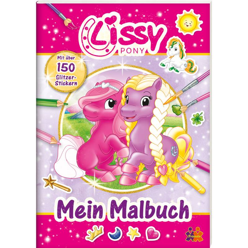 Lissy PONY. Mein Malbuch, m. 150 Beilage von Friendz / Kids und Concepts