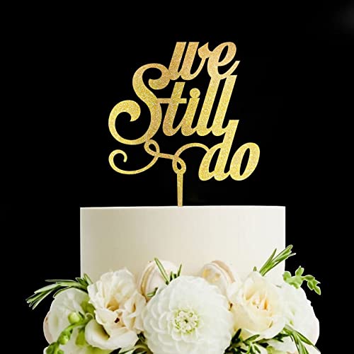 We Still Do Hochzeitstortenaufsatz, Vow Renewal Cake Topper, Eleganter Jahrestag Kuchenaufsatz, Einzigartiges Geschenk für Hochzeit, Verlobung, Jahrestag, Gold We Still Do Hochzeitstortenaufsatz, Vow Renewal Cake Topper, Eleganter Jahrestag Kuchenaufsatz, Einzigartiges Geschenk für Hochzeit, Verlobung, Jahrestag, Gold von Funlucy