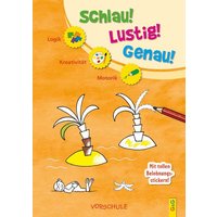 Gressl, E: Schlau-Lustig-Genau - Vorschule von G&G Verlag, Kinder- und Jugendbuch