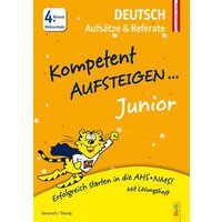 Jarausch, S: Kompetent Aufsteigen Junior Deutsch - Aufsätze von G&G Verlag, Kinder- und Jugendbuch