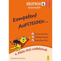 Kompetent Aufsteigen Deutsch 4 - Grammatik von G&G Verlag, Kinder- und Jugendbuch