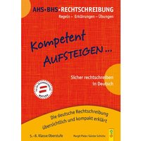 Kompetent Aufsteigen Deutsch Rechtschreibung 5 - 8 von G&G Verlag, Kinder- und Jugendbuch