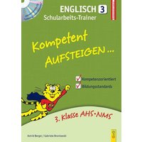Kompetent Aufsteigen Englisch 3 - Schularbeits-Trainer mit Hörverständnis-CD von G&G Verlag, Kinder- und Jugendbuch
