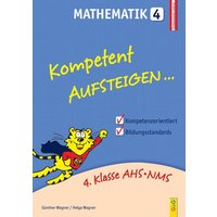 Kompetent Aufsteigen Mathematik 4 von G&G Verlag, Kinder- und Jugendbuch