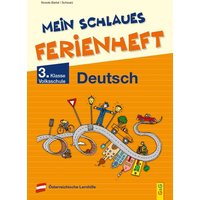 Mein schlaues Ferienheft Deutsch - 3. Klasse Volksschule von G&G Verlag, Kinder- und Jugendbuch