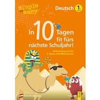 Simple und easy In 10 Tagen fit fürs nächste Schuljahr! Deutsch 1 von G&G Verlag, Kinder- und Jugendbuch