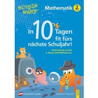 Simple und easy In 10 Tagen fit fürs nächste Schuljahr! Mathematik 2 von G&G Verlag, Kinder- und Jugendbuch