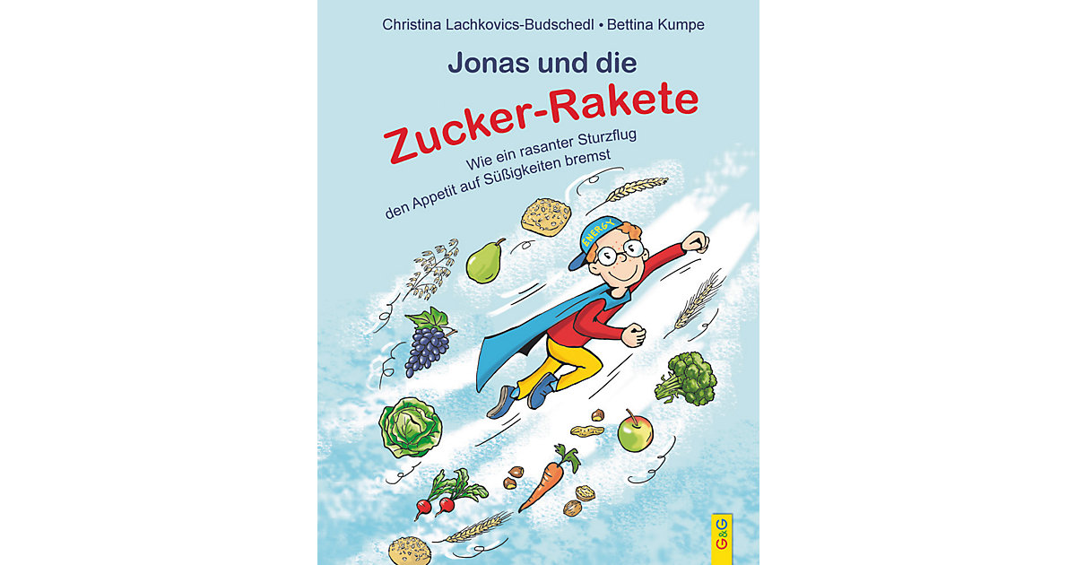 Buch - Jonas und die Zucker-Rakete Buch - Jonas und die Zucker-Rakete von G & G Verlagsgesellschaft