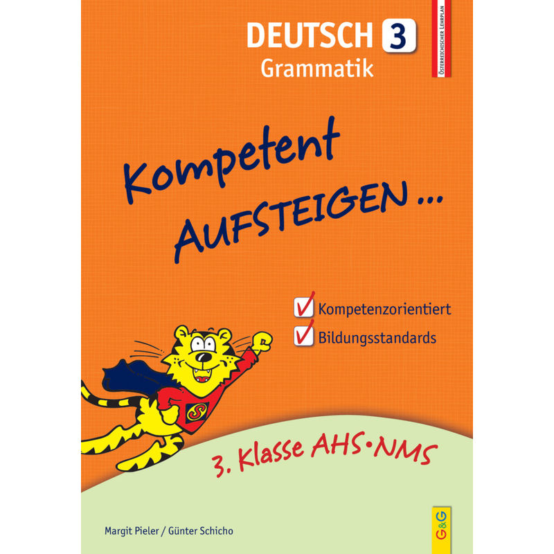 Kompetent Aufsteigen / Kompetent Aufsteigen... Deutsch, Grammatik.Tl.3 von G & G Verlagsgesellschaft