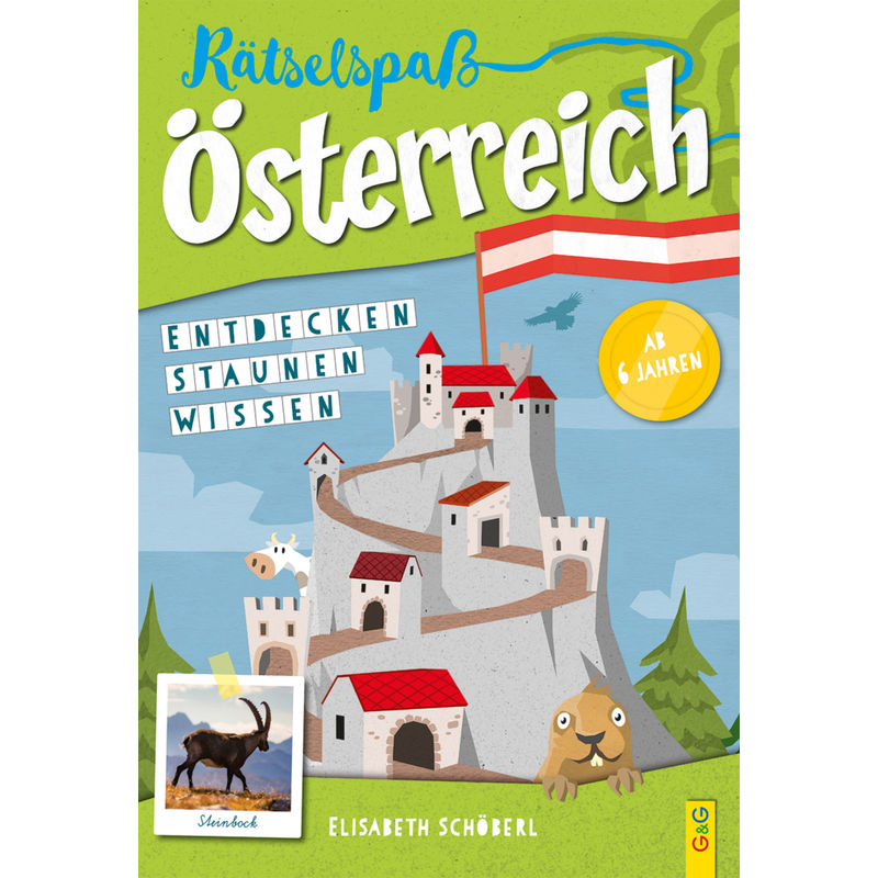 Rätselspaß Österreich - 1. Klasse Volksschule von G & G Verlagsgesellschaft