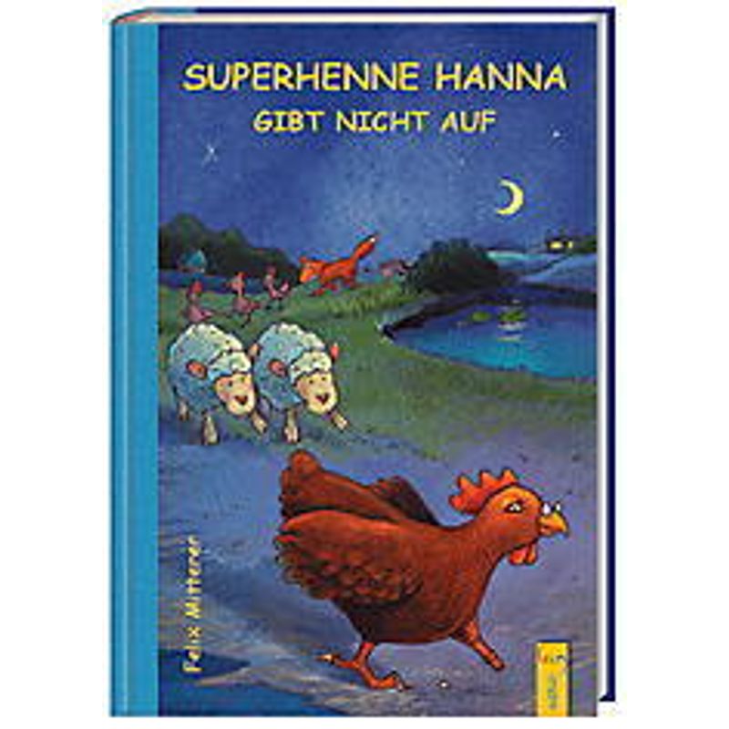 Superhenne Hanna gibt nicht auf von G & G Verlagsgesellschaft