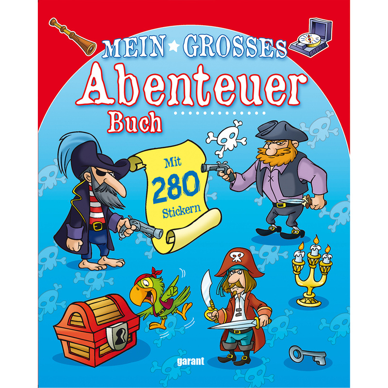 Mein großes Abenteuerbuch - Piraten von Garant, Renningen