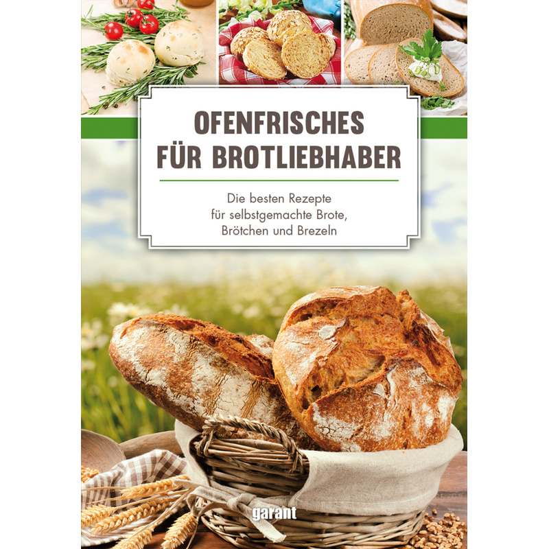 Ofenfrisches für Brot-Liebhaber - Die von Garant, Renningen