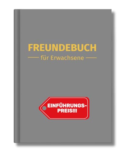 Generisch Freundebuch für Erwachsene, Freundschaftsbuch, Poesiealbum, Freundebuch zum Ausfüllen für 31 Freunde, Hardcover A5 Generisch Freundebuch für Erwachsene, Freundschaftsbuch, Poesiealbum, Freundebuch zum Ausfüllen für 31 Freunde, Hardcover A5 von Generisch