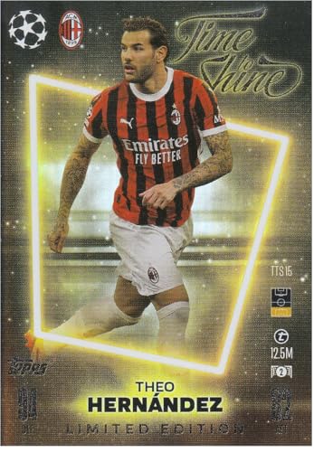 Theo Hernandez t 12.5M Zeit zu glänzen Limited Edition Fußball Sammelkarte TTS 15 von Generisch