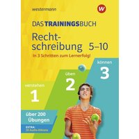 Das Trainingsbuch - Ausgabe 2020. Rechtschreibung 5-10 von Georg Westermann Verlag GmbH