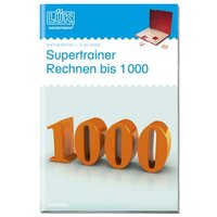LÜK. Supertrainer Rechnen bis 1000 von Westermann Lernwelten GmbH