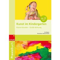 Kunst im Kindergarten von Westermann Lernwelten GmbH
