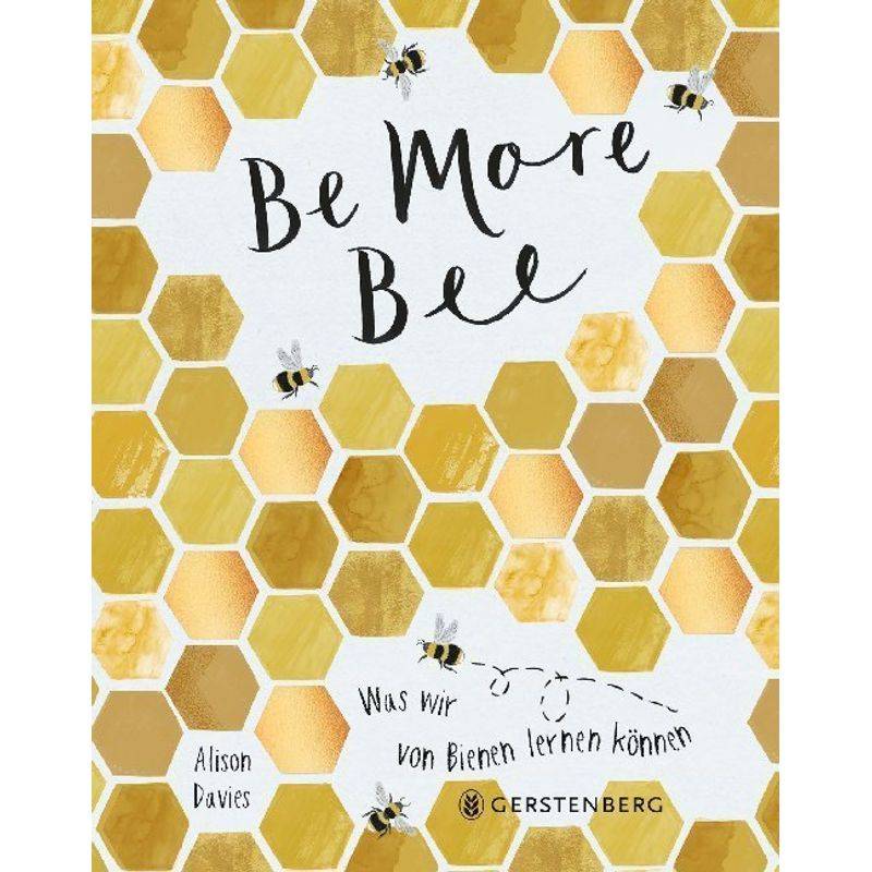 Be More Bee von Gerstenberg Verlag