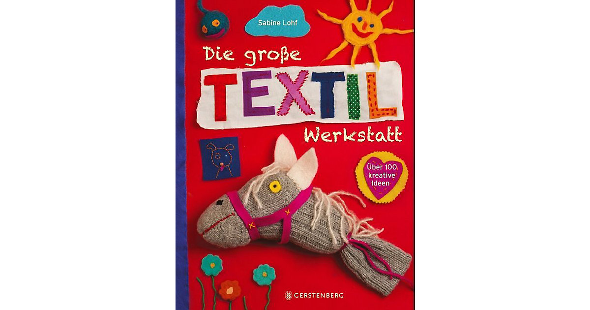Buch - Die große Textilwerkstatt Buch - Die große Textilwerkstatt von Gerstenberg Verlag