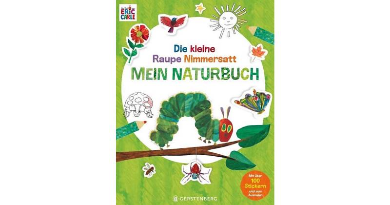 Buch - Die kleine Raupe Nimmersatt - Mein Naturbuch von Gerstenberg Verlag
