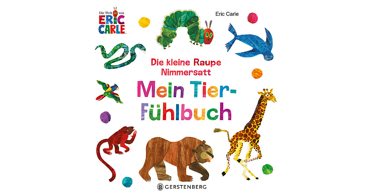 Buch - Die kleine Raupe Nimmersatt - Mein Tier-Fühlbuch von Gerstenberg Verlag