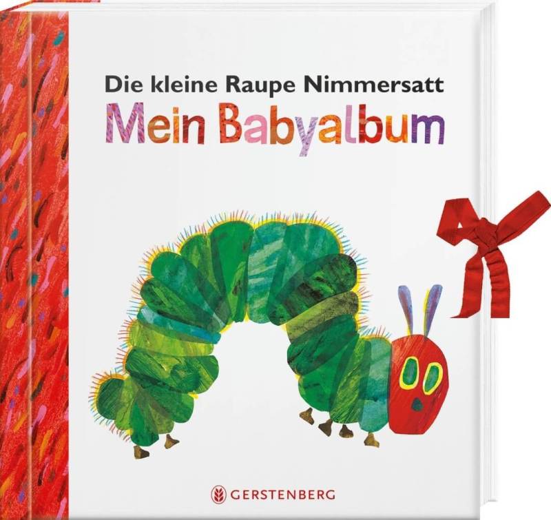 Die kleine Raupe Nimmersatt - Mein Babyalbum - Rot von Gerstenberg-Verlag