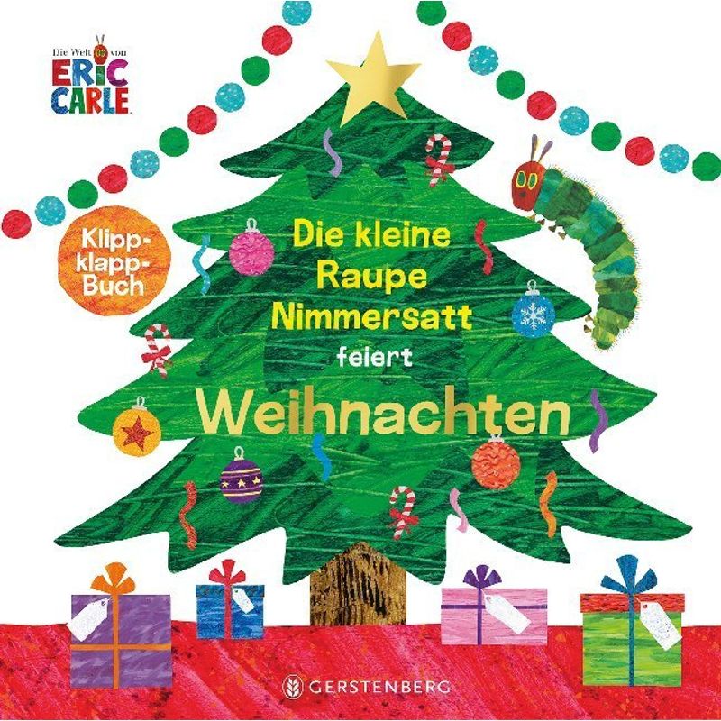 Die Welt von Eric Carle / Die kleine Raupe Nimmersatt feiert Weihnachten von Gerstenberg Verlag