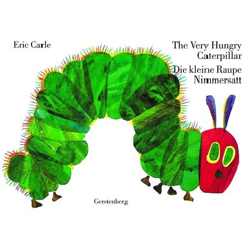 The Very Hungry Caterpillar - Die kleine Raupe Nimmersatt von Gerstenberg Verlag