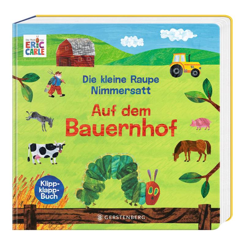 Gerstenberg Verlag Die Kleine Raupe Nimmersatt Pappbilderbuch Auf dem Bauernhof Die kleine Raupe Nimmersatt Gerstenberg Verlag Die Kleine Raupe Nimmersatt Pappbilderbuch Auf dem Bauernhof Die kleine Raupe Nimmersatt von Gerstenberg Verlag