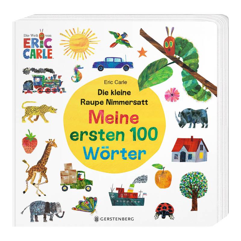 Gerstenberg Verlag Die Kleine Raupe Nimmersatt Pappbilderbuch Meine ersten 100 Wörter Die kleine Raupe Nimmersatt Gerstenberg Verlag Die Kleine Raupe Nimmersatt Pappbilderbuch Meine ersten 100 Wörter Die kleine Raupe Nimmersatt von Gerstenberg Verlag