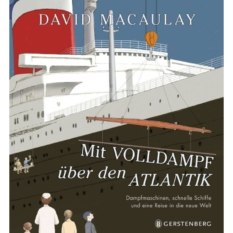 Mit Volldampf über den Atlantik von Gerstenberg Verlag