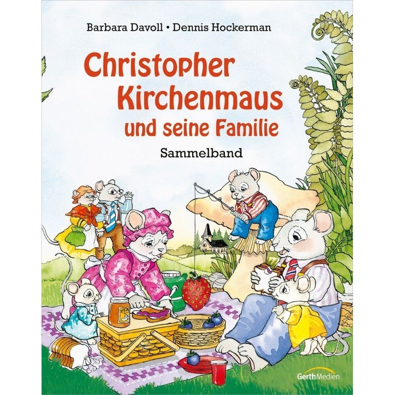 Christopher Kirchenmaus und seine Familie von Gerth Medien