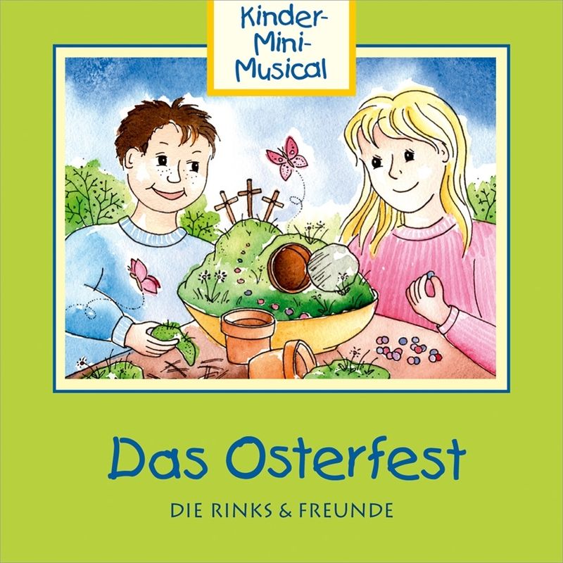 Das Osterfest-Kinder-Mini-Musical von Gerth Medien
