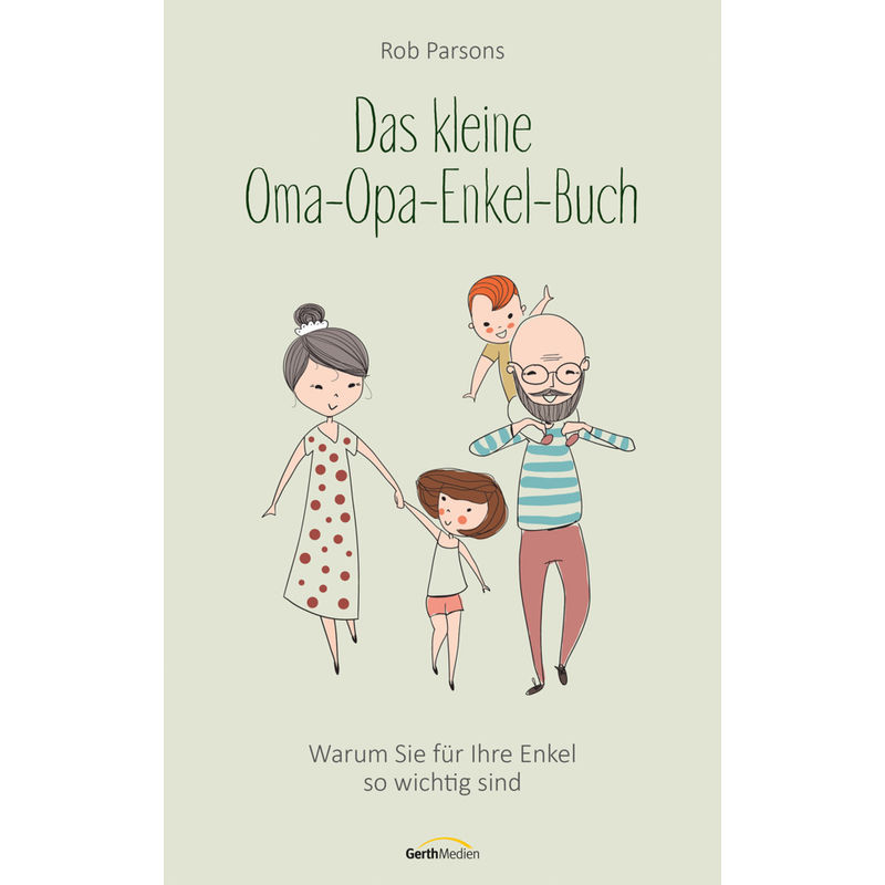 Das kleine Oma-Opa-Enkel-Buch von Gerth Medien