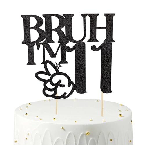 Gleevio Bruh I'm 11 Tortendeko 11 Geburtstag Junge Mädchen,Glitzer Cake Topper Geburtstag 11 Jahre Mädchen,Schwarz Happy 11th Birthday Kuchen Topper,Bro I'm 11 Birthday Geburstagstorte Deko 11 Jahre von Gleevio