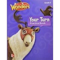 Reading Wonders, Grade 5, Your Turn Practice Book von McGraw Hill LLC