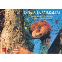 Tesoros de Lectura, a Spanish Reading/Language Arts Program, Grade 1, Literature Big Book 18: Espia de la Naturaleza/Nature Spy von McGraw Hill LLC
