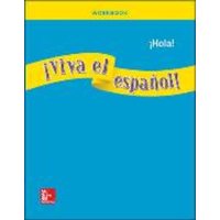 ¡Viva El Español!: ¡Hola!, Workbook von McGraw Hill LLC