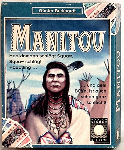 Manitou (Kartenspiel): Medizinmann schlägt Squaw, Squaw schlägt Häuptling und dem Büffel ist auch Schon ganz schlecht. Taktisches Kartenspiel für 2-4 Spieler. Spieldauer: 20-30 Min. von Goldsieber