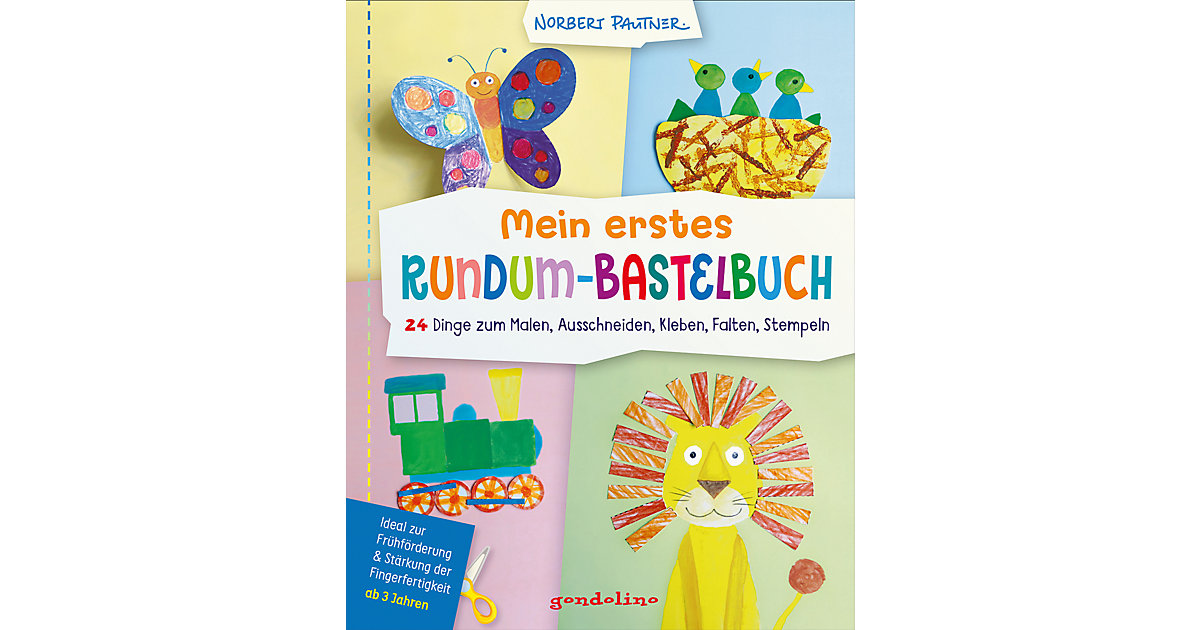 Buch - Mein erstes Rundum-Bastelbuch Buch - Mein erstes Rundum-Bastelbuch von Gondolino Verlag