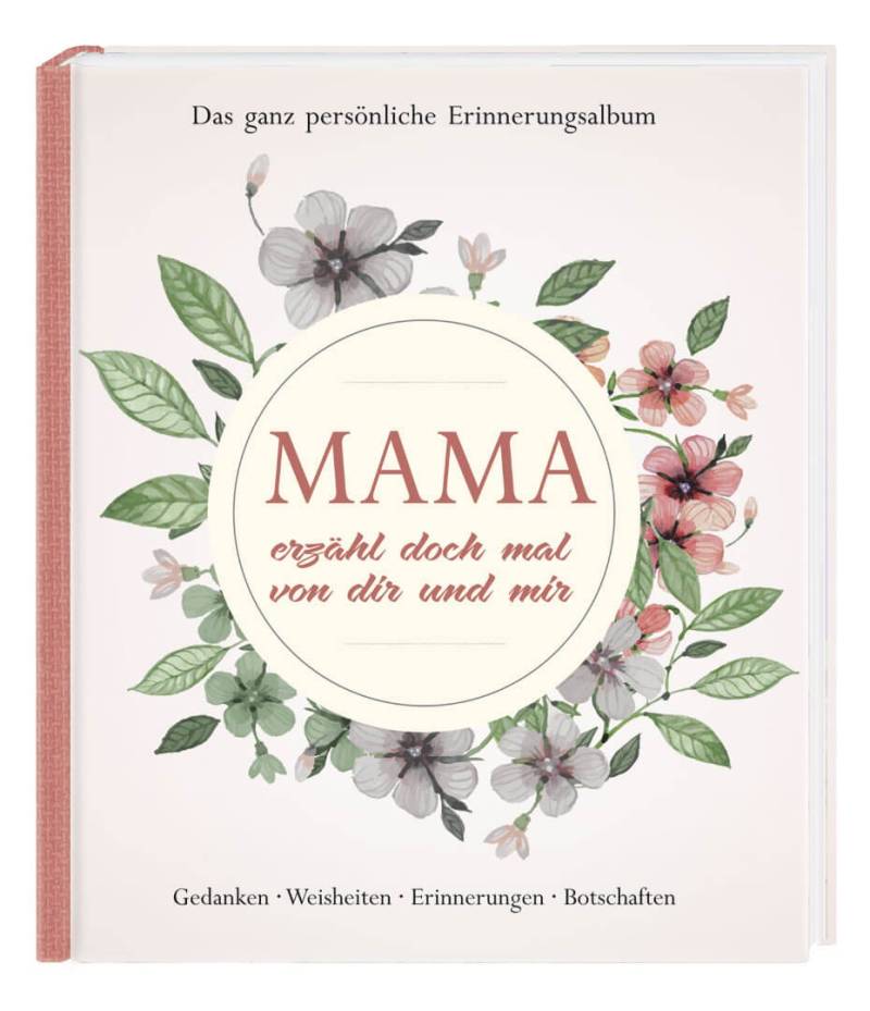 Mama erzähl doch mal... Eintragebuch von gondolino