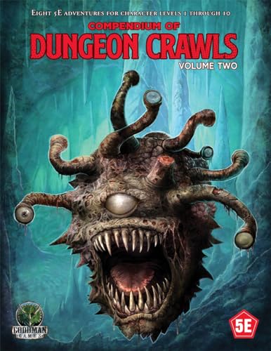 D&D 5E: Compendium of Dungeon Crawls Volume 2 (D&D 5E COMPENDIUM OF DUNGEON CRAWLS HC, Band 2) von Goodman Games