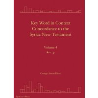 Key Word in Context Concordance to the Syriac New Testament von Gorgias Press