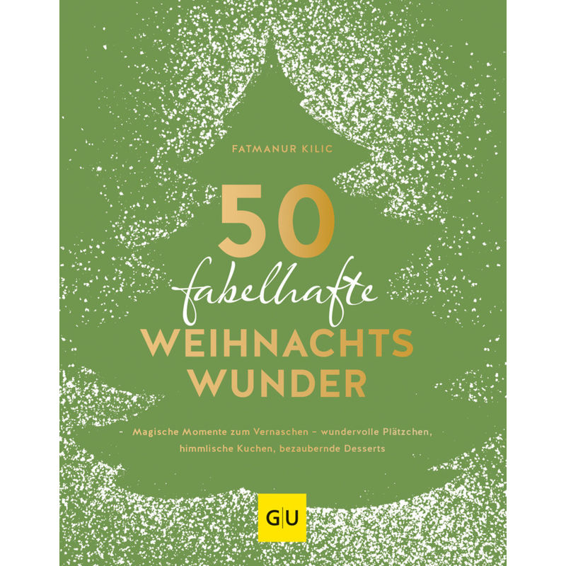 50 fabelhafte Weihnachtswunder von Gräfe & Unzer